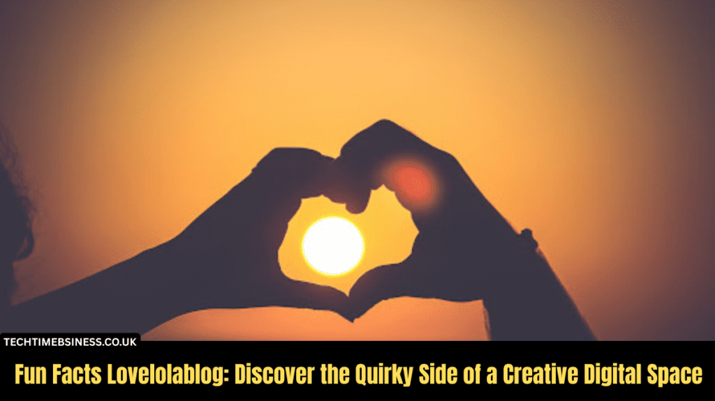 fun facts lovelolablog